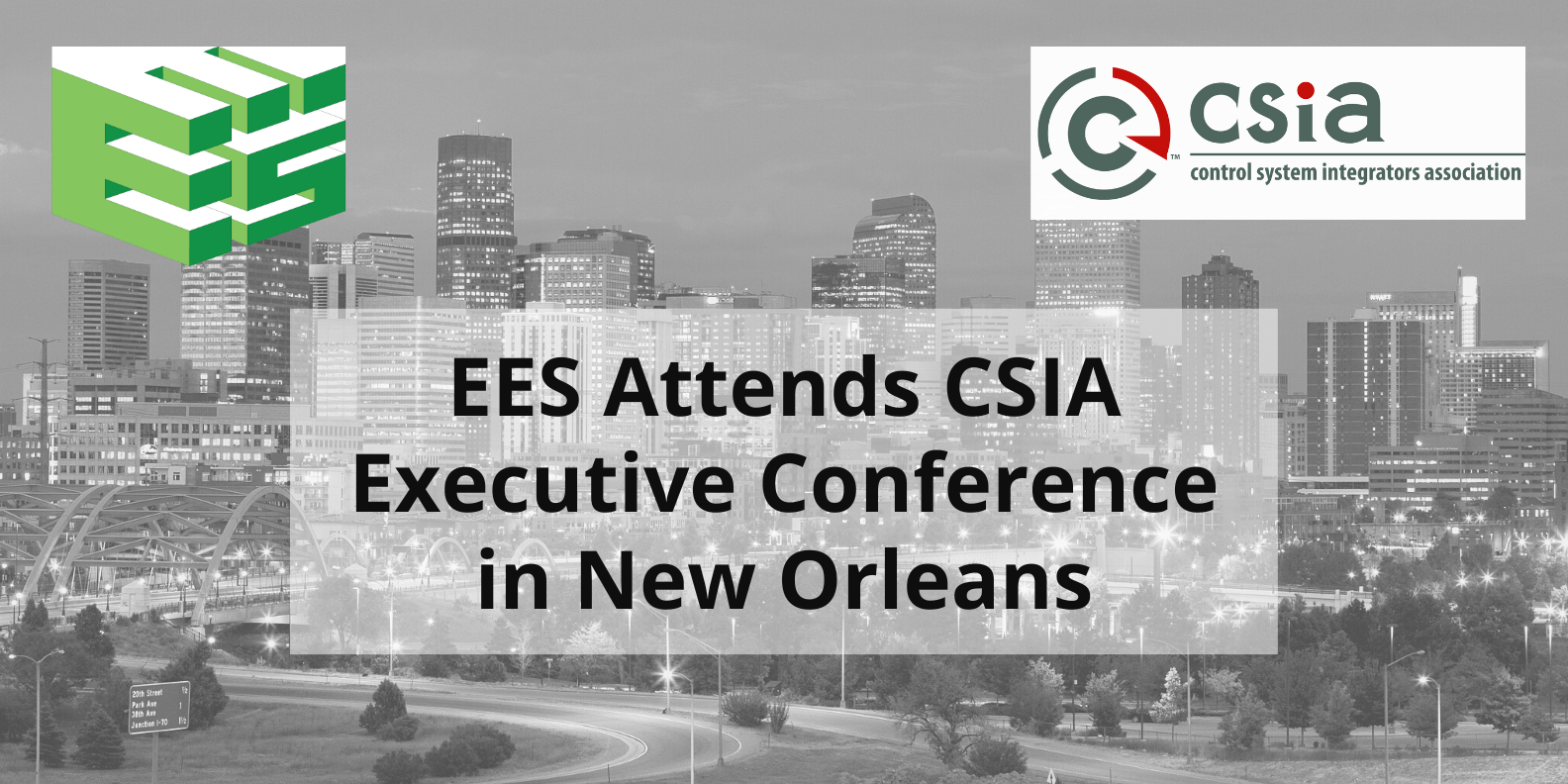 EES to Attend CSIA Executive Conference in New Orleans May 1519, 2023